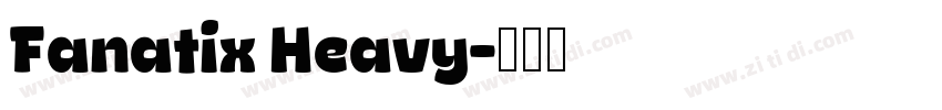 Fanatix Heavy字体转换